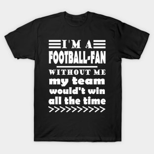 Football fan dad mom game saying T-Shirt